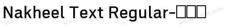 Nakheel Text Regular字体转换